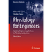 Physiology for Engineers: Applying Engineering Methods to Physiological Systems