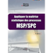 Appliquer la maîtrise statistique des processus MSP/SPC