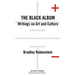 The Black Album: Writings on Art and Culture