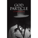 The God Particle Conspiracy