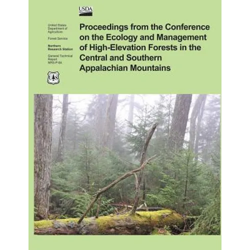 Proceedings from the Confrence on the Ecology and Management of High- Elevation Forests in the Central and Southern Appalachian Mountains