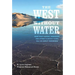 The West Without Water: What Past Floods, Droughts, and Other Climatic Clues Tell Us about Tomorrow