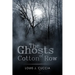 The Ghosts of Cotton Row