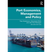 Port Economics, Management and Policy
