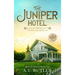 The Juniper Hotel: Historical Women's Fiction Saga Large Print
