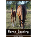 Horse Country - A World of Horses