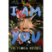 I Am You