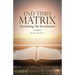 End Times Matrix (Including the Revelation)