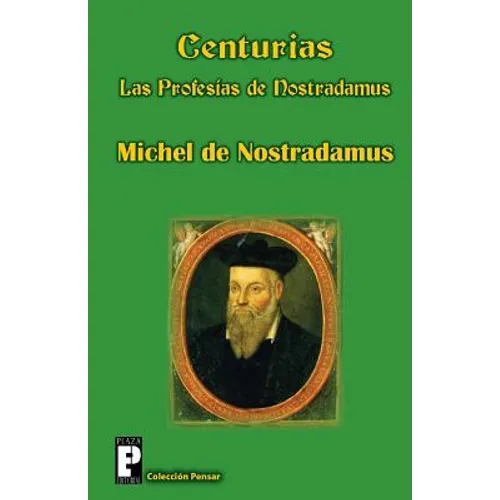 Centurias, las profesías de Nostradamus