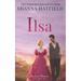 Ilsa: A Sweet Western Historical Romance