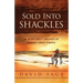 Sold Into Shackles: An Irish Family Enslaved by Barbary Coast Pirates