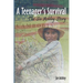 A Teenager's Survival the Siv Ashley Story