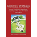 Cash Flow Strategies: Learn to start a business and make money investing in real estate, factoring notes, and other debt instruments.