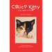 Calico Kitty: Cali Finds a Home
