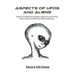 Aspects of UFOs and Aliens: Reports of similar UFO and alien interactions around the world, and the unofficial and military responses