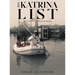 The Katrina List: An Untold Story of Hurricane Katrina