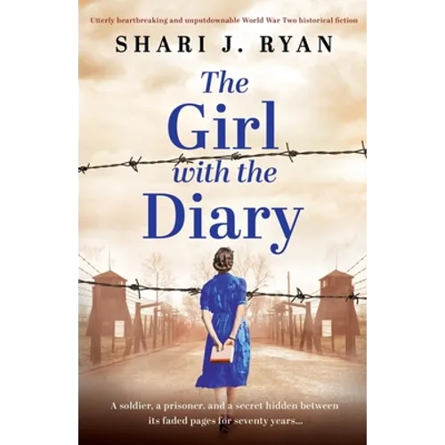 The Girl with the Diary: Utterly heartbreaking and unputdownable World War Two historical fiction