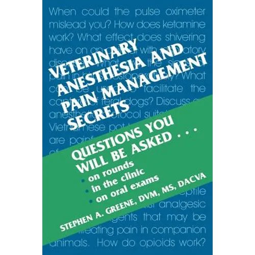 Veterinary Anesthesia and Pain Management Secrets