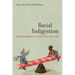 Racial Indigestion: Eating Bodies in the 19th Century