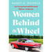 Women Behind the Wheel: An Unexpected and Personal History of the Car