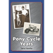 Pony Cycle Years