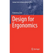 Design for Ergonomics