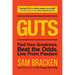 Guts: Find Your Greatness, Beat the Odds, Live from Passion
