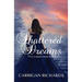 Shattered Dreams: A January Dreams Novel