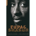 Tupac Shakur: The Life and Times of an American Icon