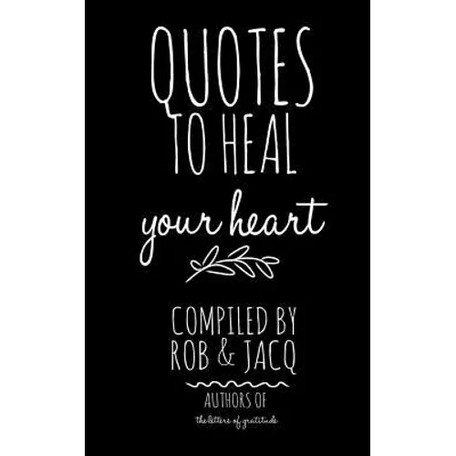 Quotes To Heal Your Heart