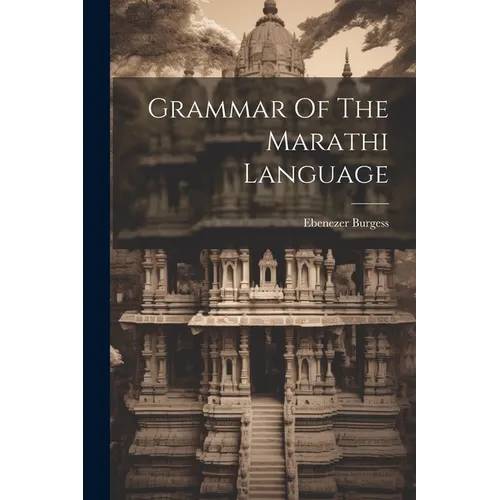 Grammar Of The Marathi Language