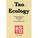The Tao of Ecology: Wisdom from Lao Tzu's Tao Te Ching In a Time of Environmental Crisis