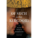 Of Such Is the Kingdom: A Practical Theology of Disability