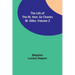 The Life of the Rt. Hon. Sir Charles W. Dilke, Volume 2