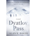 Dyatlov Pass: Based on the true story that haunted Russia