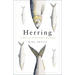 Herring: A History of the Silver Darlings