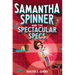 Samantha Spinner and the Spectacular Specs