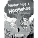 Never Hug a Hedgehog Activity Book: The Never Series