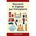 Racconti in Inglese per Principianti