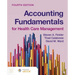 Accounting Fundamentals for Health Care Management