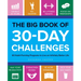 The Big Book of 30-Day Challenges: 60 Habit-Forming Programs to Live an Infinitely Better Life