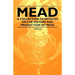 Mead - A Collection of Articles on the History and Production of Mead