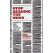 Stop Reading the News: A Manifesto for a Happier, Calmer and Wiser Life