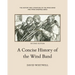 A Concise History of the Wind Band