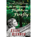 The Brief Luminous Flight of the Firefly: The 1940s Prequel to THE CRIME OF FASHION MYSTERIES
