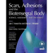 Scars, Adhesions and the Biotensegral Body: Science, Assessment and Treatment