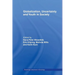 Globalization, Uncertainty and Youth in Society: The Losers in a Globalizing World
