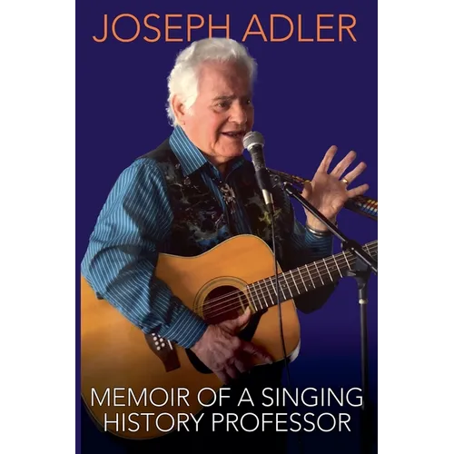 Memoir of a Singing History Professor