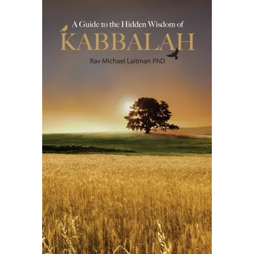 A Guide To Hidden Wisdom Of Kabbalah
