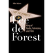 Lee de Forest: King of Radio, Television, and Film